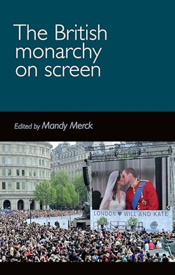 The British Monarchy on Screen