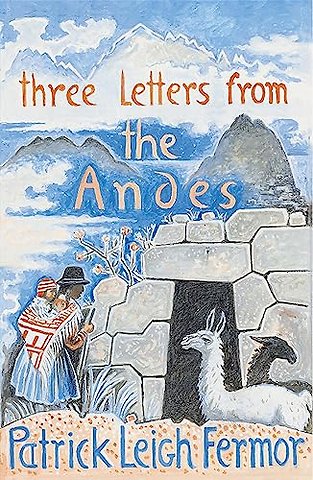 Three Letters from the Andes