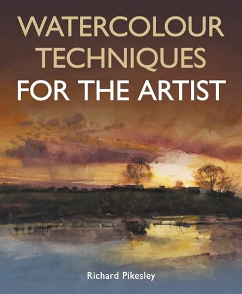 Watercolour Techniques For The Artist