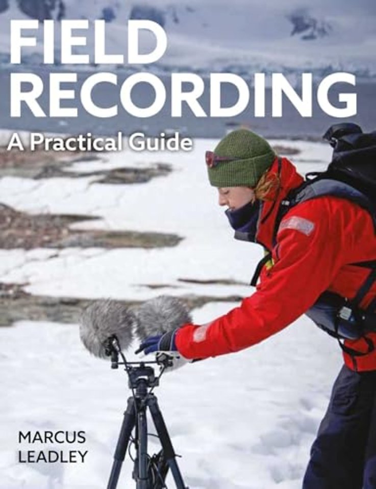 Field Recording – A Practical Guide