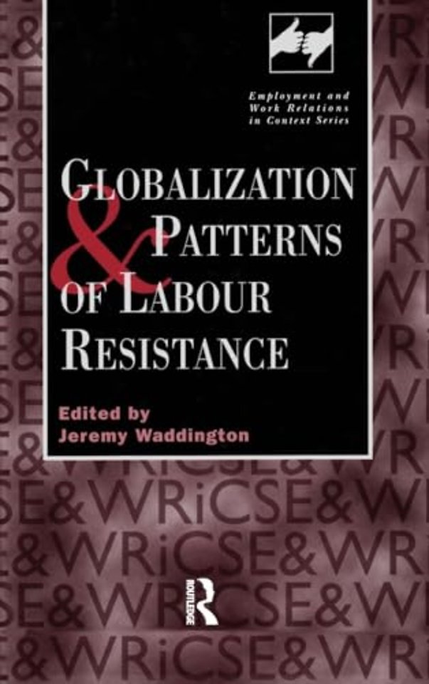 Globalization and Patterns of Labour Resistance