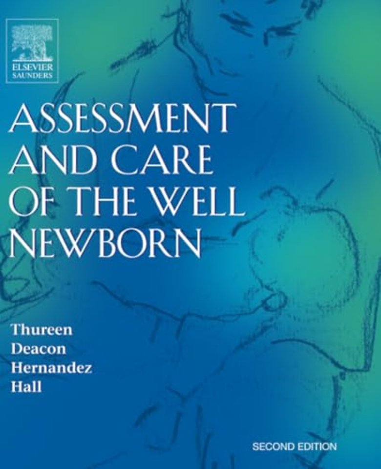 Assessment and Care of the Well Newborn