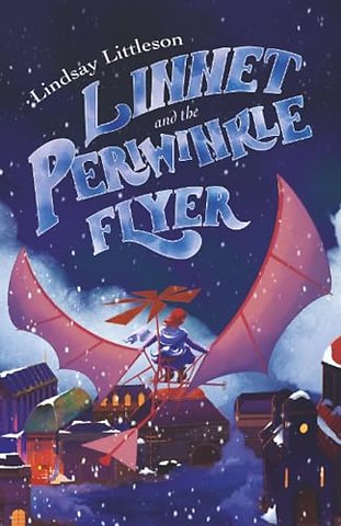 Linnet and the Periwinkle Flyer