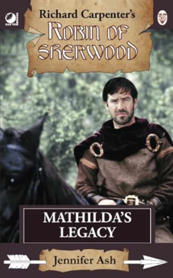 Robin of Sherwood - Mathilda's Legacy