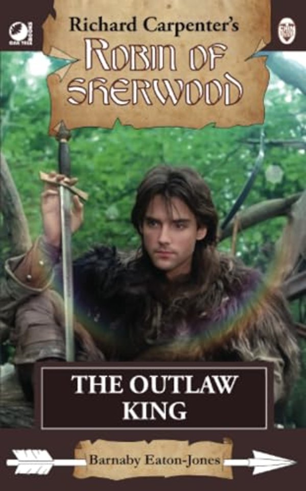 Robin of Sherwood - The Outlaw King