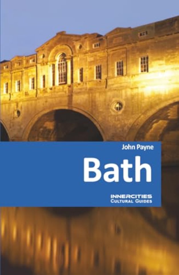 Bath - An Innercities Cultural Guide