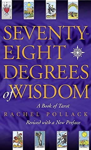 Seventy Eight Degrees of Wisdom