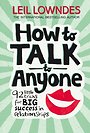 How to Talk to Anyone