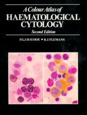 Colour Atlas of Haematological Cytology