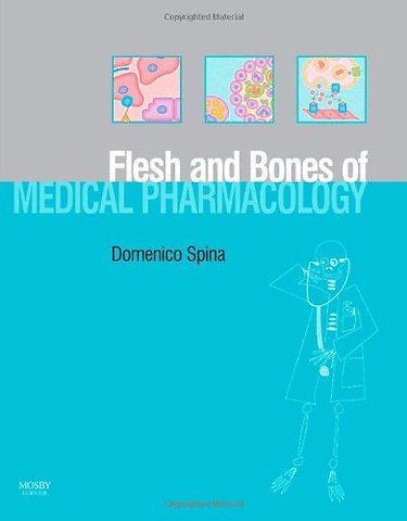 The Flesh and Bones of Medical Pharmacology