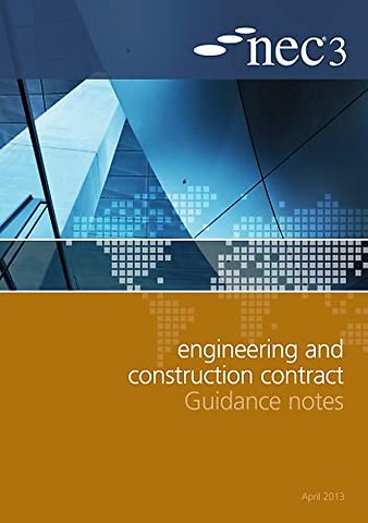 NEC3 Engineering and Construction Contract Guidance Notes