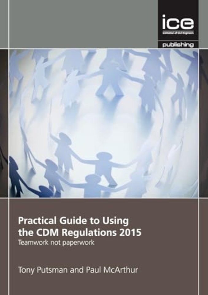 Practical Guide to Using the CDM Regulations 2015