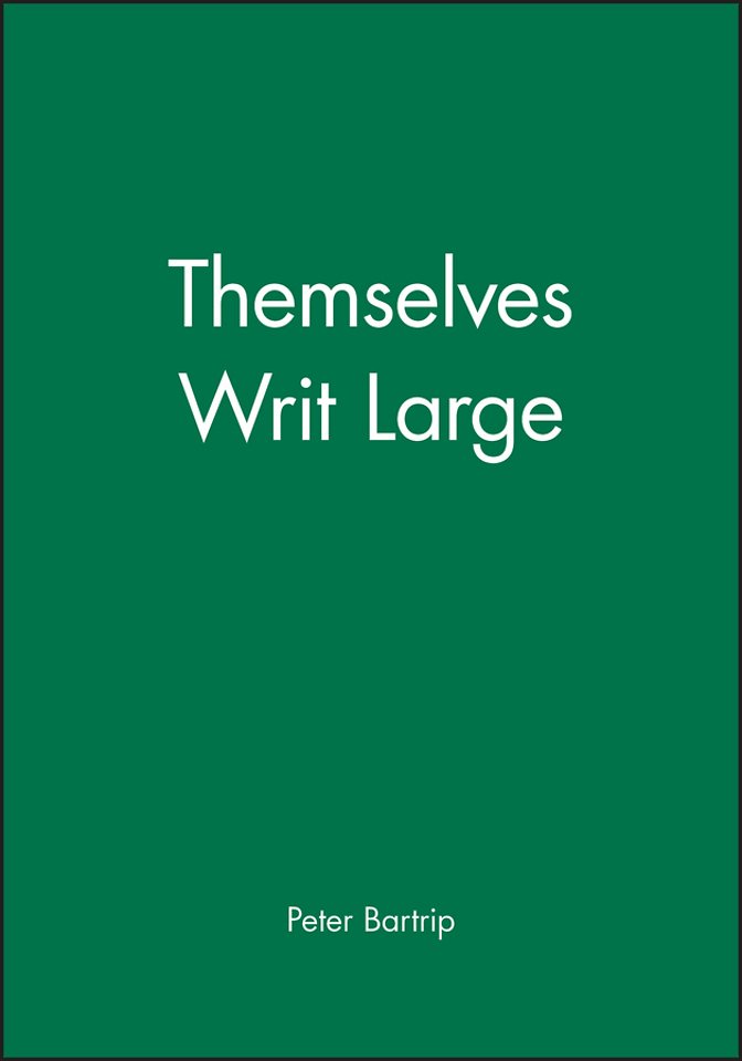 Themselves Writ Large