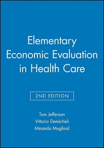 Elementary Economic Evaluation in Health Care