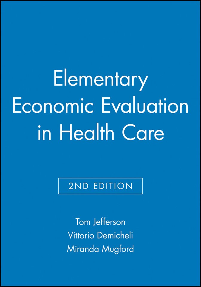 Elementary Economic Evaluation in Health Care
