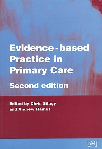 Evidence Based Practice in Primary Care Second Edition