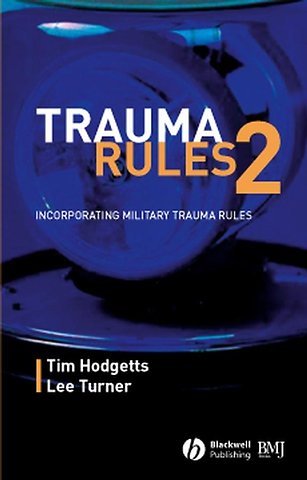 Trauma Rules 2 – Incorporating Military Trauma Rules