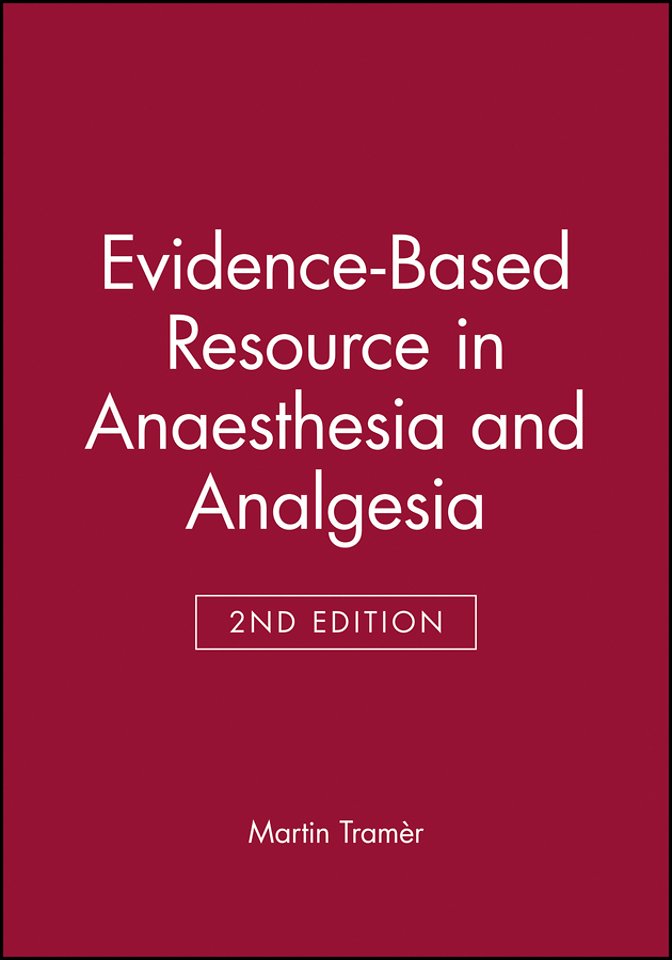 Evidence–based Resource in Anaesthesia and Analgesia 2e