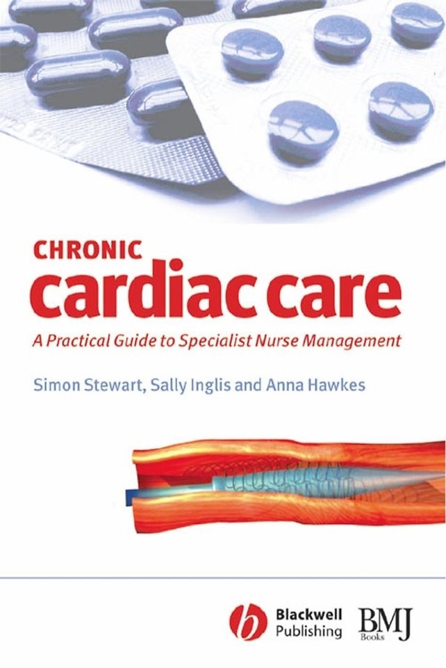 Chronic Cardiac Care: A practical guide to special ist nurse management