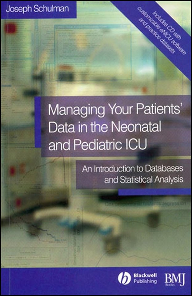 Managing your Patients′ data in the Neonatal and Pediatric ICU – An Introduction to Databases and Statistical Analysis
