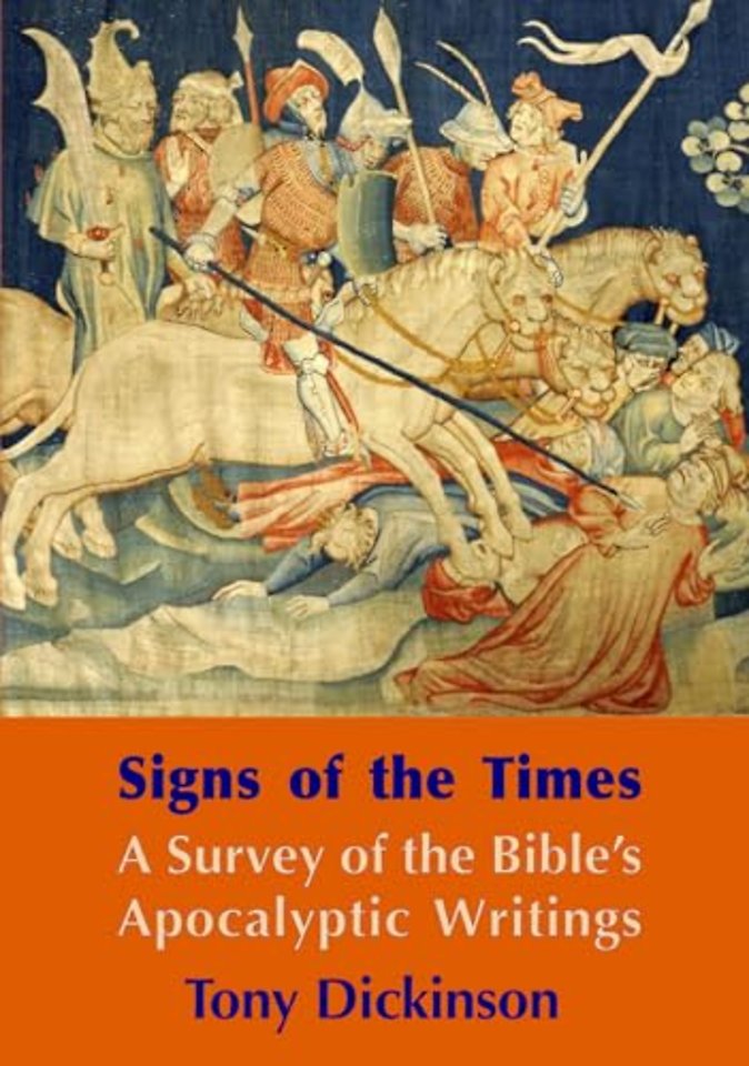 Signs of the Times: A Brief Survey of the Bible’s Apocalpytic Writings