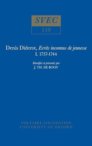 Denis Diderot, Ecrits inconnus de jeunesse 1737– – identifiés et présentés par J. Th. de Booy