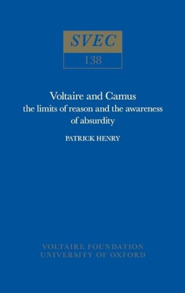 Voltaire and Camus – The Limits of Reason and the Awareness of Absurdity