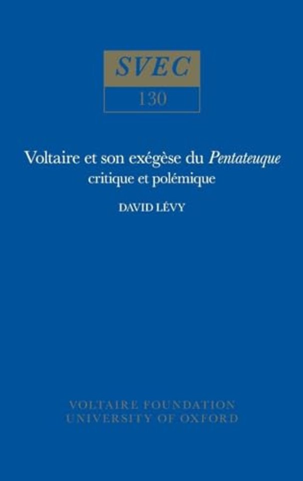 Voltaire et son exégèse du Pentateuque – critique et polémique