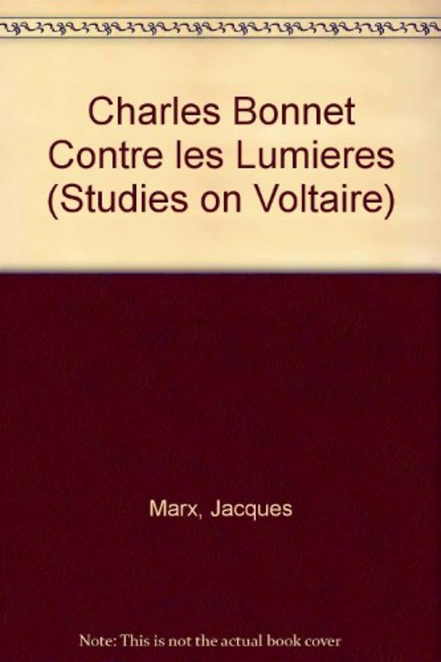 Charles Bonnet contre les Lumières – 1738 – 1850