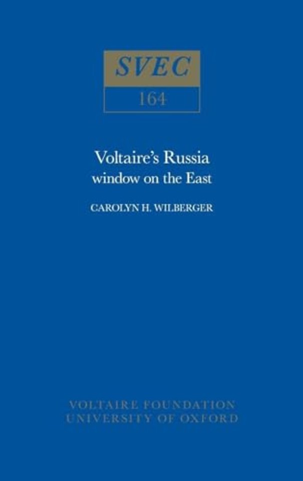 Voltaire`s Russia – Window on the East