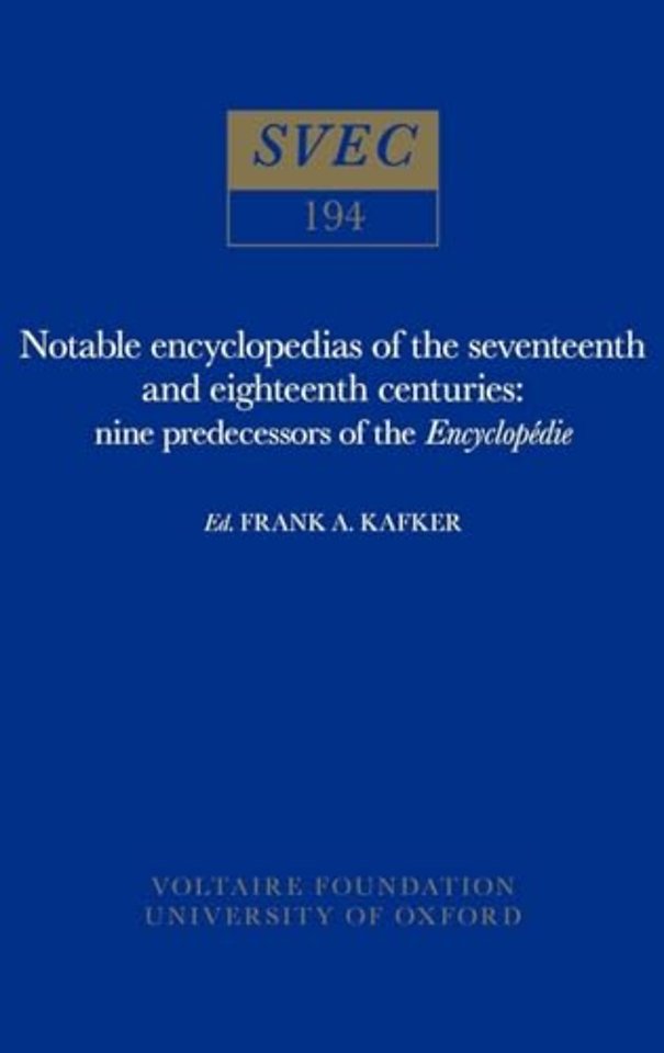 Notable encyclopedias of the seventeenth and eig – nine predecessors of the Encyclopédie