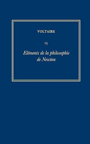 Ouvres complètes de Voltaire (Complete Works of – Elements de la philosophie de Newton