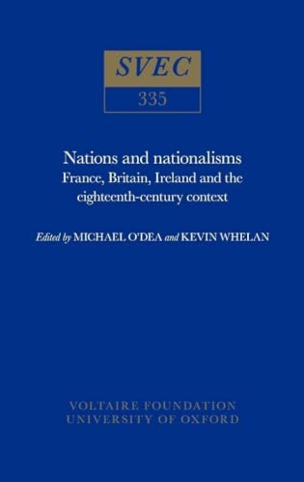 Nations and Nationalisms – France, Britain, Ireland and the eighteenth–century context