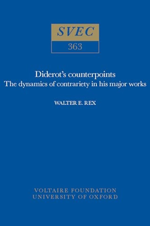 Diderot`s Counterpoints – The Dynamics of Contrariety in His Major Works