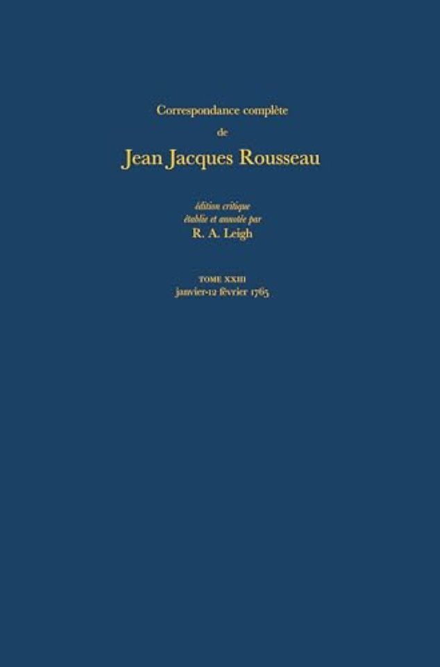 Correspondence Complete de Rousseau 23 – 1765, Lettres 3823–4015