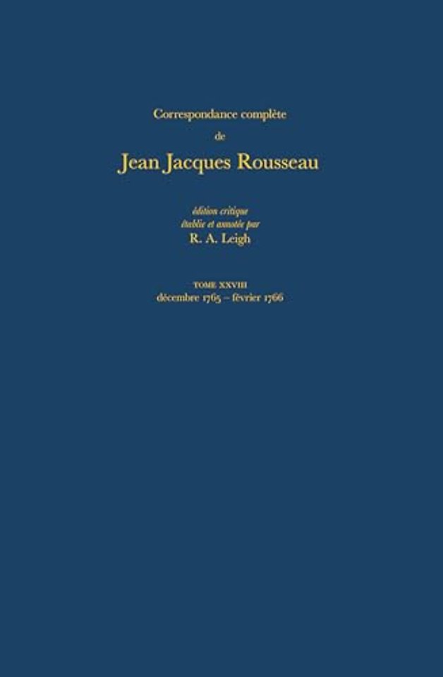 Correspondance Complete de Rousseau 28 – 1765–1766, Lettres 4862–5081