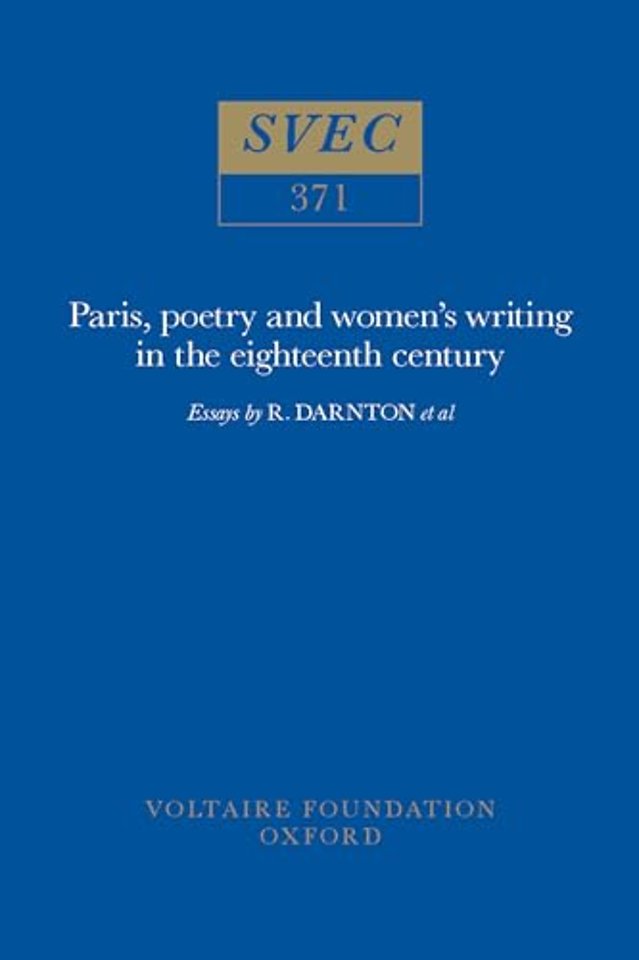 Paris, poetry and women′s writing in the eightee – Essays by R. Darnton et al