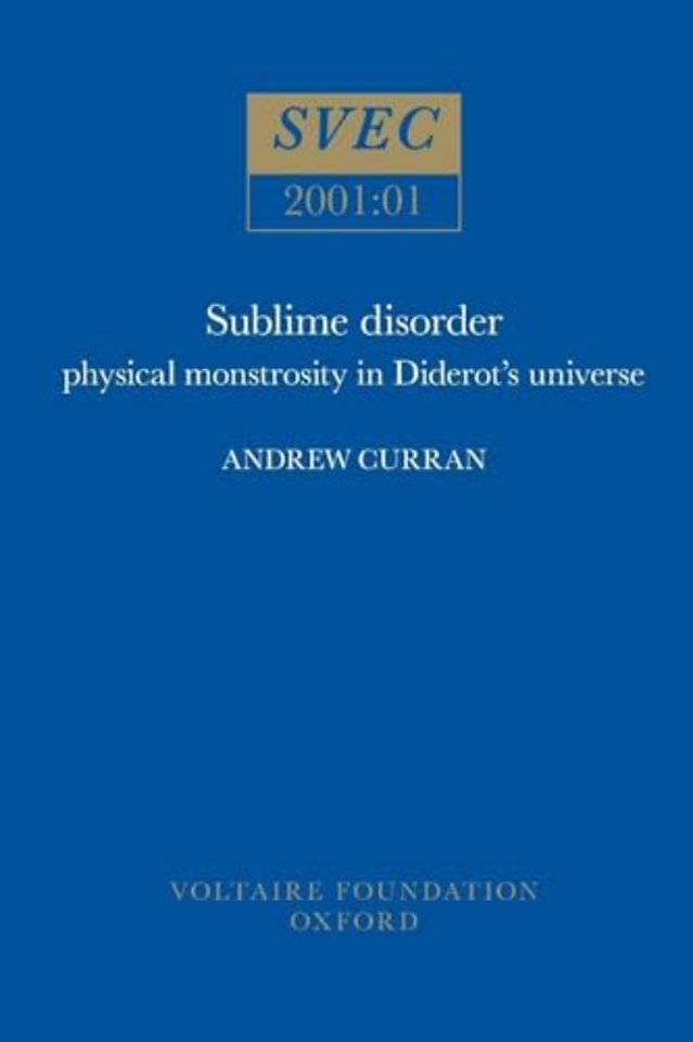 Sublime Disorder – Physical Monstrosity in Diderot`s Universe