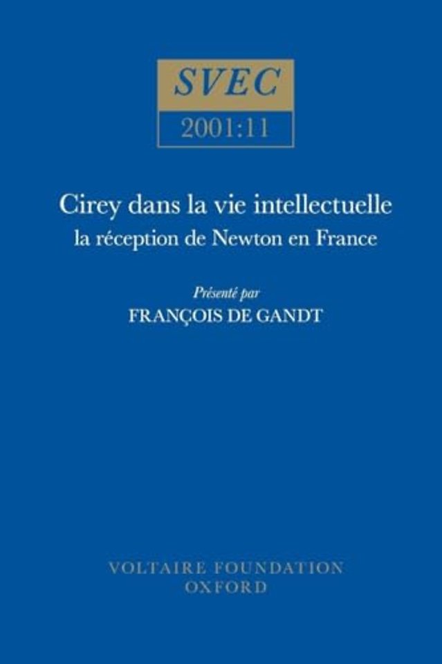 Cirey dans la vie intellectuelle – la réception de Newton en France