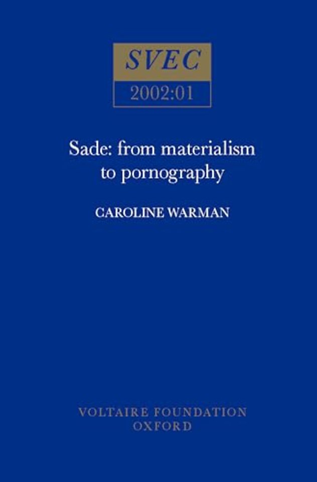 Sade – from Materialism to Pornography