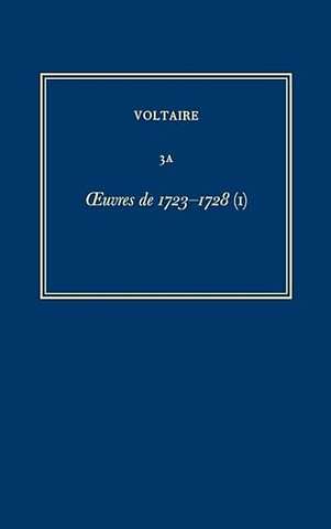 Ouvres complètes de Voltaire (Complete Works of – Oeuvres de 1723–1728 (I)