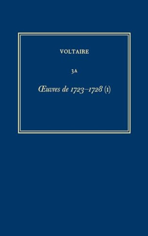 Ouvres complètes de Voltaire (Complete Works of – Oeuvres de 1723–1728 (I)