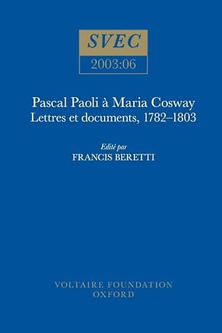 Pascal Paoli à Maria Cosway – lettres et documents, 1782–1803