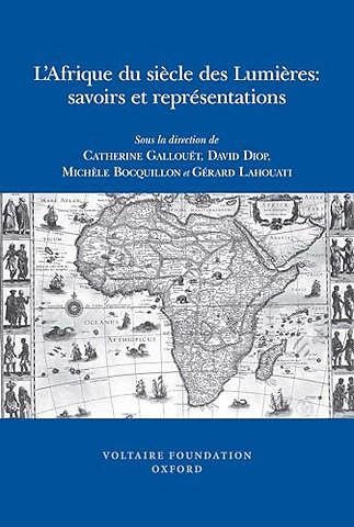 L′Afrique du siècle des Lumières – savoirs et représentations