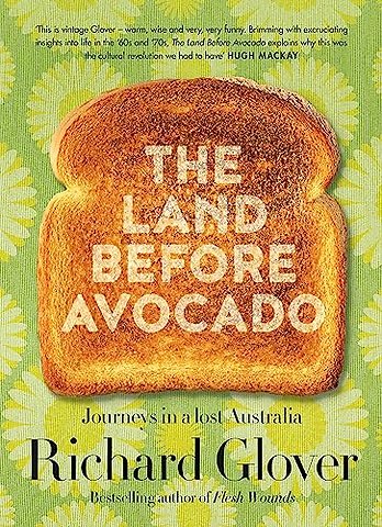 The Land Before Avocado