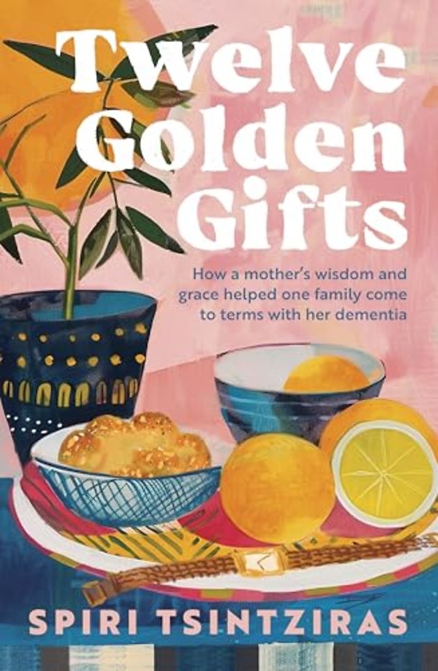 Twelve Golden Gifts: a memoir for those who love the writing of Joan Didion, Ann Patchett or Anne Tyler