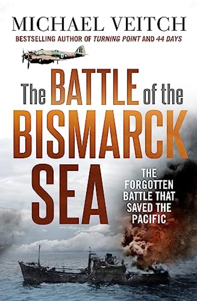 The Battle of the Bismarck Sea