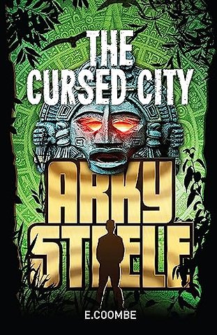 Arky Steele: The Cursed City