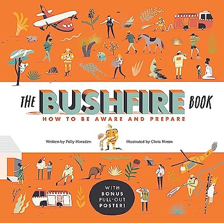 The Bushfire Book: How to Be Aware and Prepare