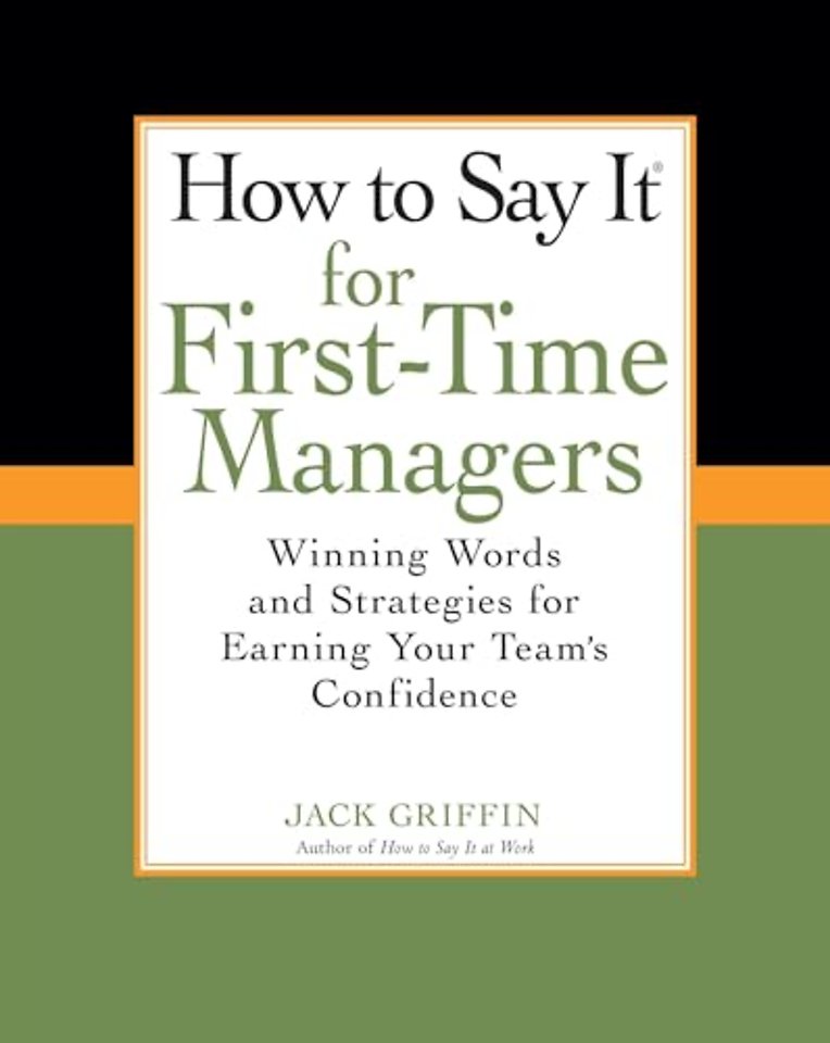 How To Say It for First-Time Managers